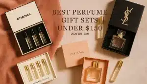 Home Best Perfume Gift Sets Under $150 for 2025 – Luxury, Designer & Niche Fragrances